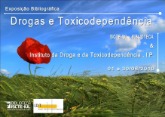 Cartaz da Exposição Bibliográfica (Junho 2010) - Drogas e Toxicodependência