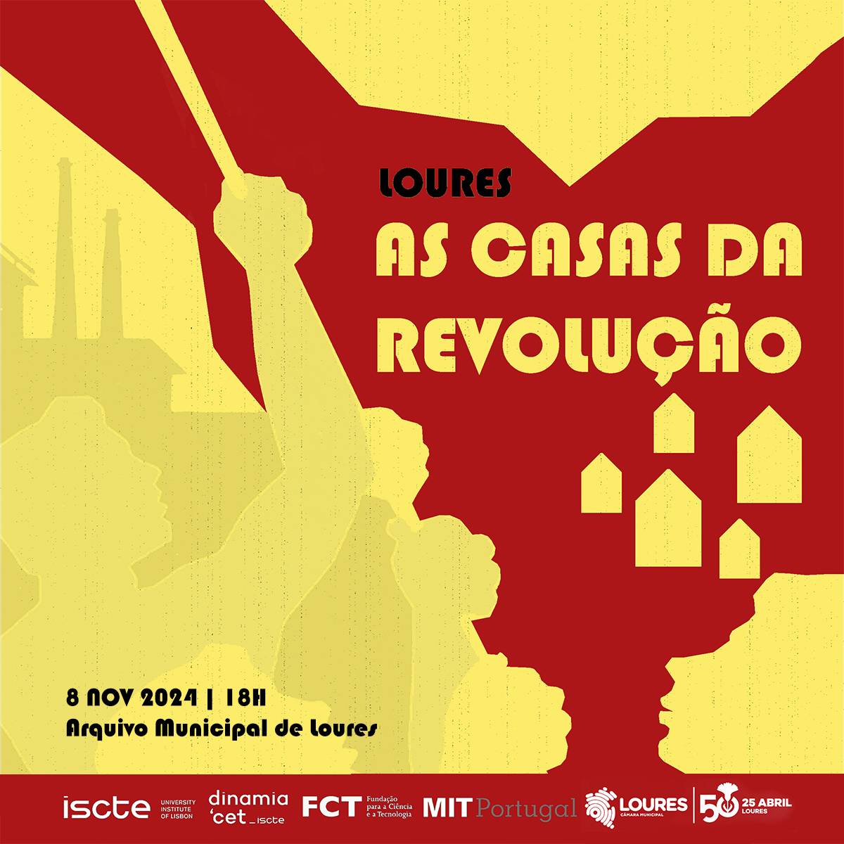 "Loures: as casas da revolução"