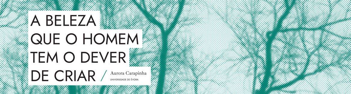 A Beleza que o Homem tem o dever de Criar