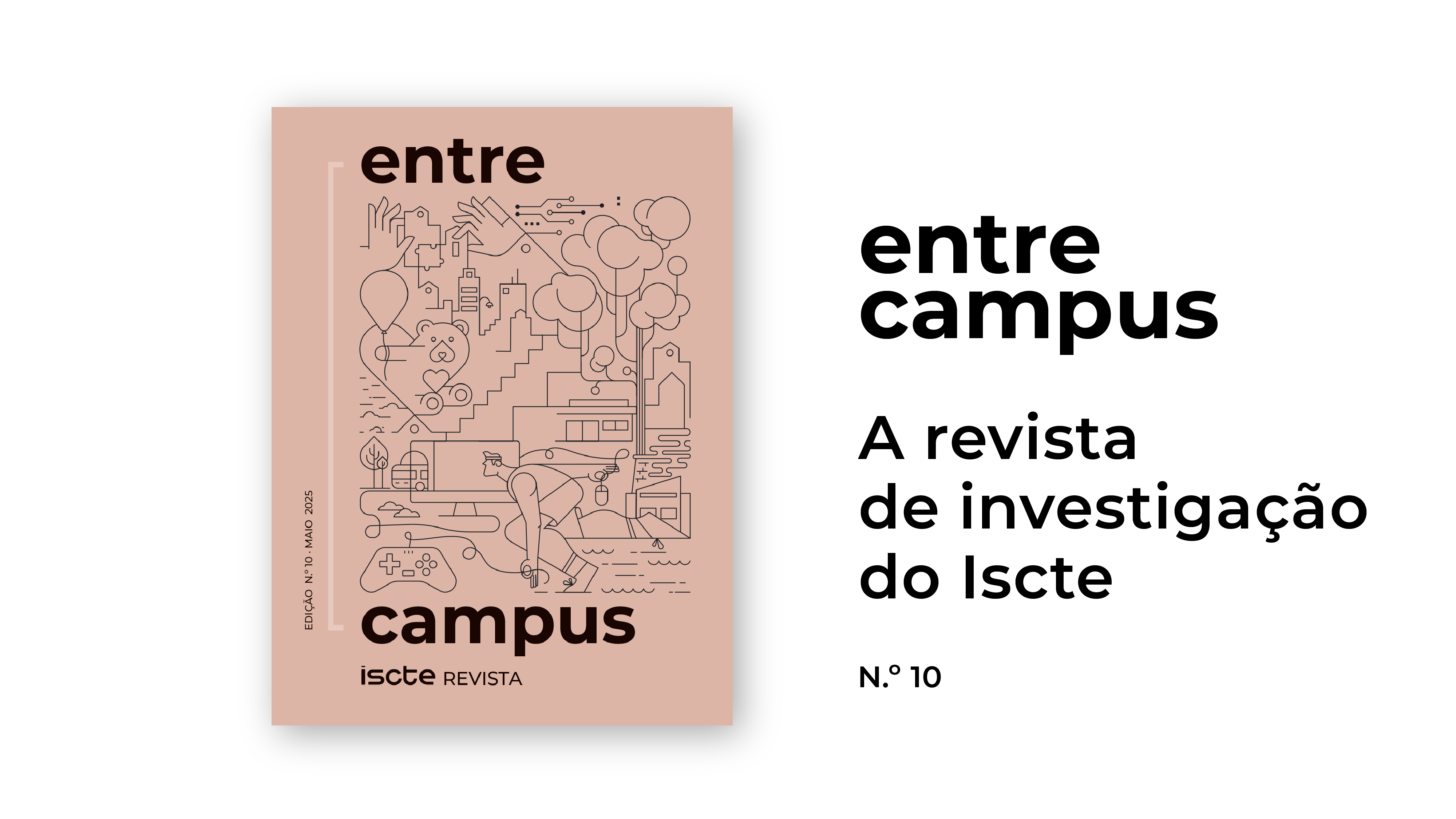 Já está disponível o n.º 10 da EntreCampus - A Revista de Investigação do Iscte