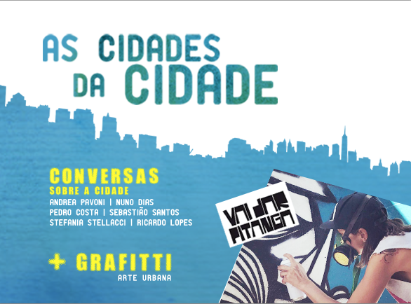 As Cidades da Cidade - Conversas + Sessão de Graffiti