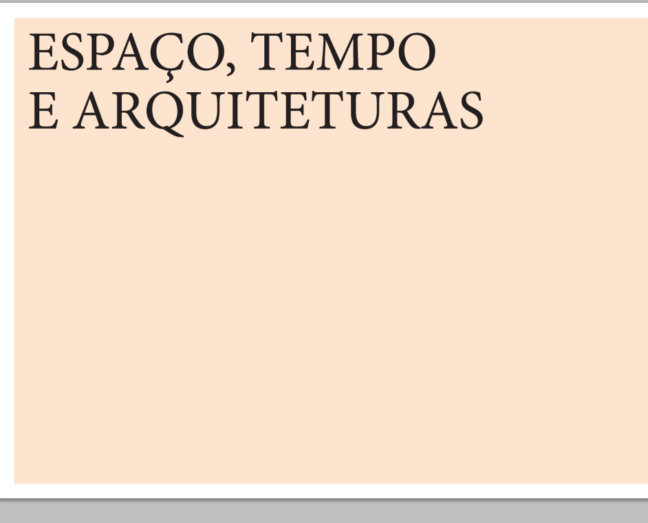 Espaço, Tempo e Arquitecturas + Lançamento de Livro de Álvaro Domingues