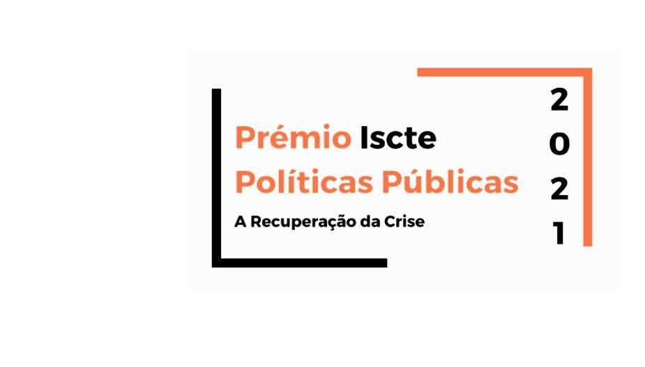 Cerimónia de Entrega do Prémio Iscte Políticas Públicas 2021