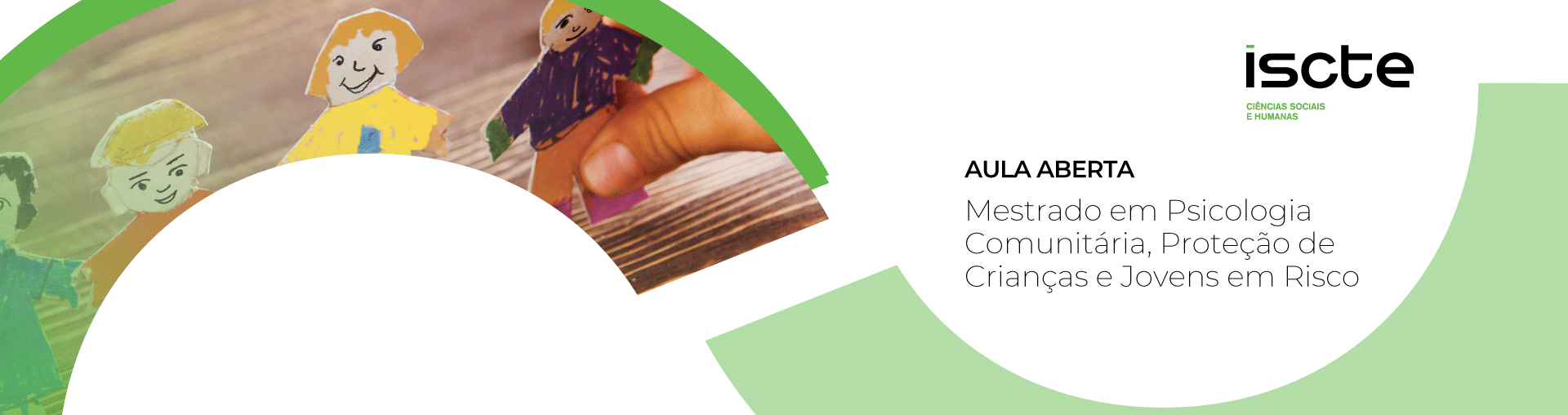 Aula Aberta - Mestrado em Psicologia Comunitária, Proteção de Crianças e Jovens em Risco