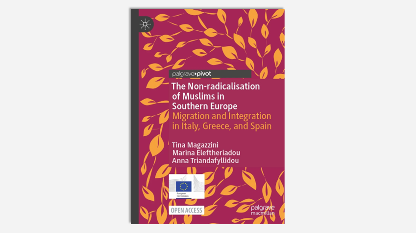 The Non-Radicalisation of Muslims in Southern Europe: Migration and Integration in Italy, Greece and Spain