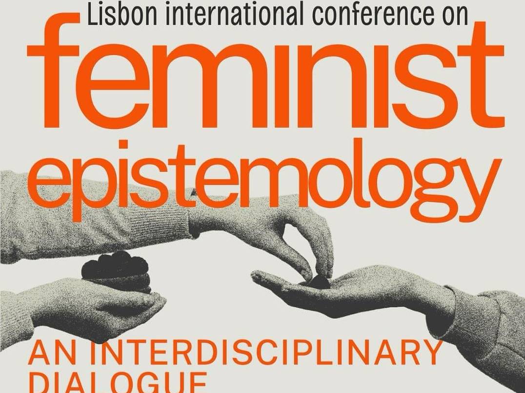 Lisbon Conference on Feminist Epistemology: An Interdisciplinary Dialogue